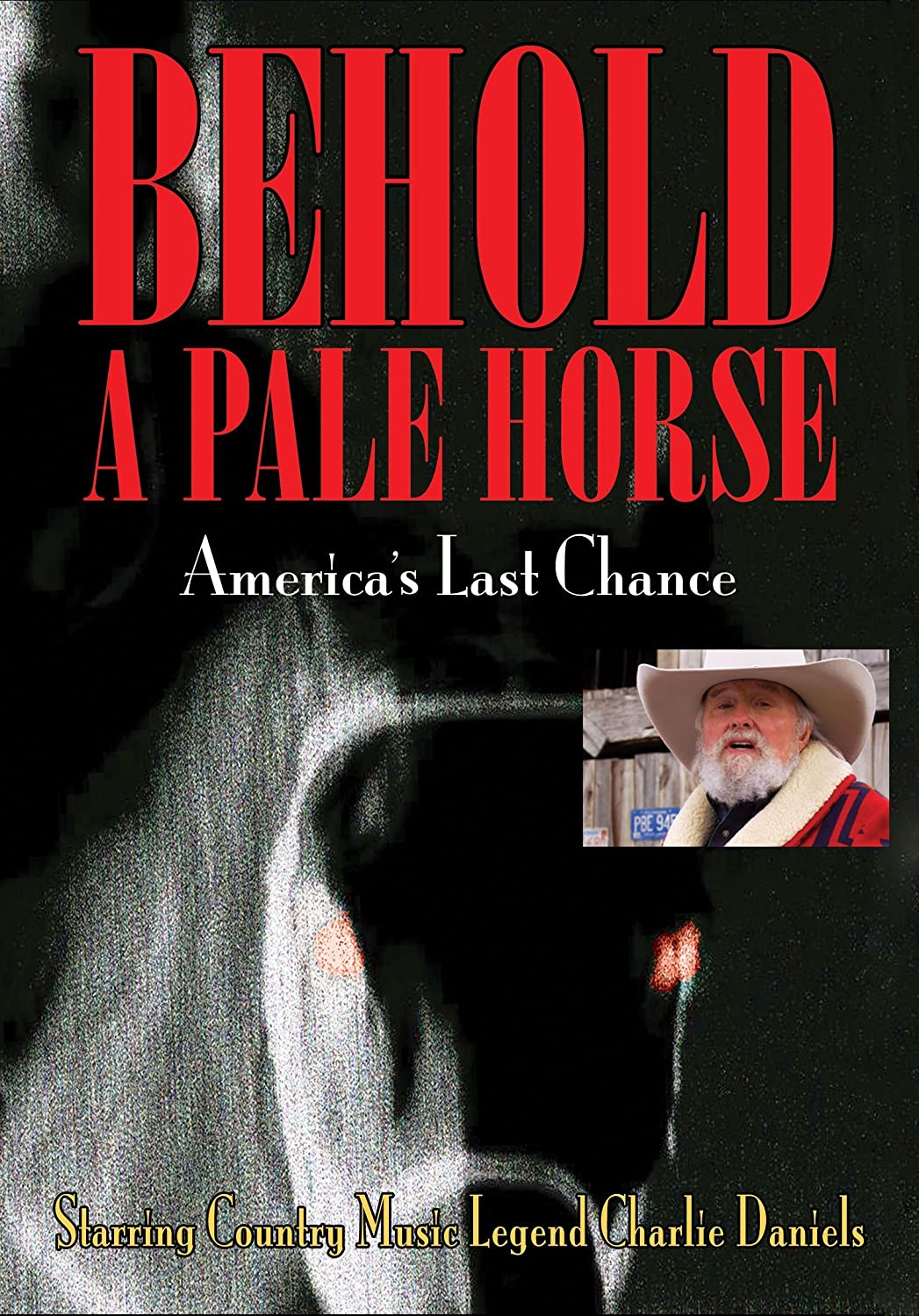 Behold a Pale Horse: America's Last Chance